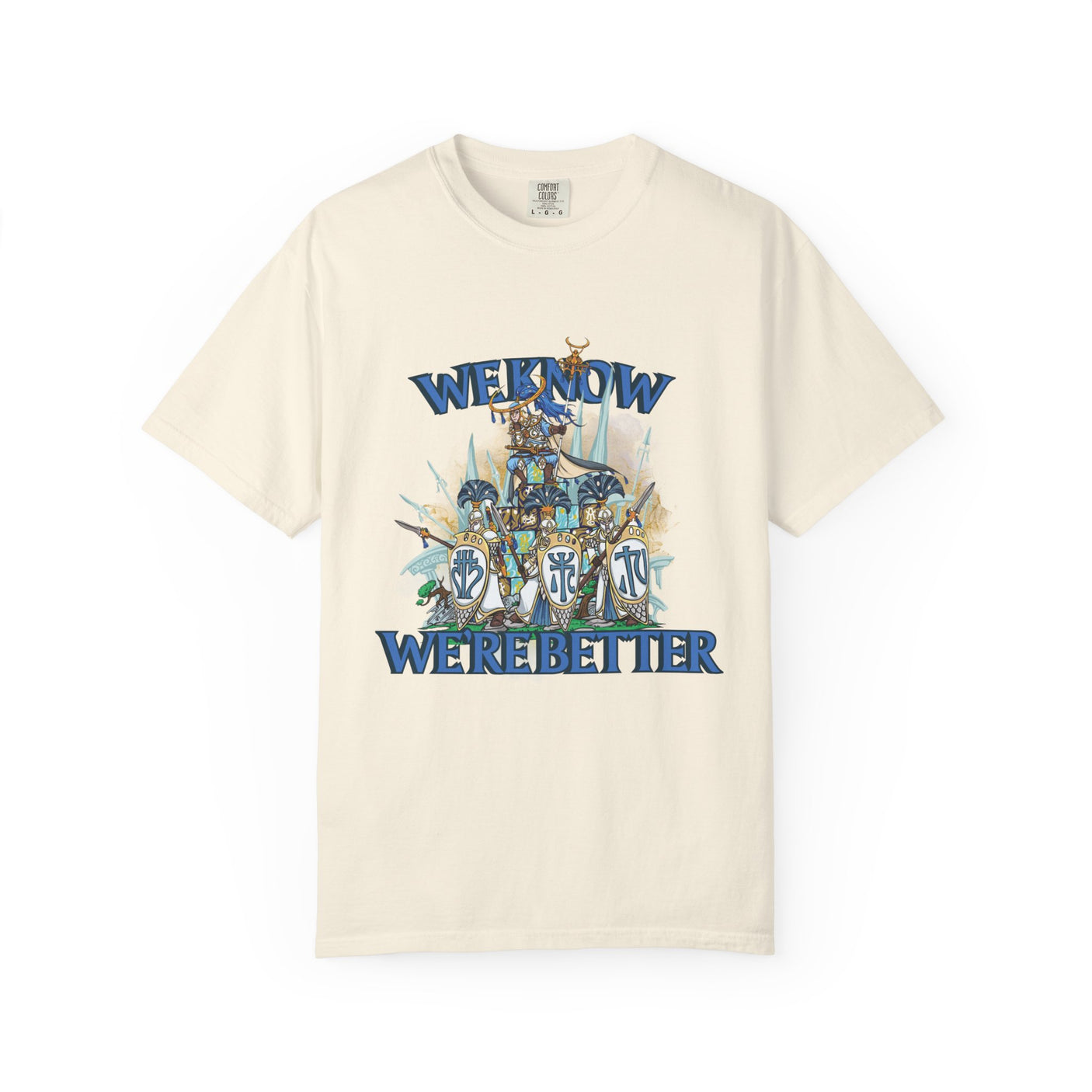 We're Better T-shirt