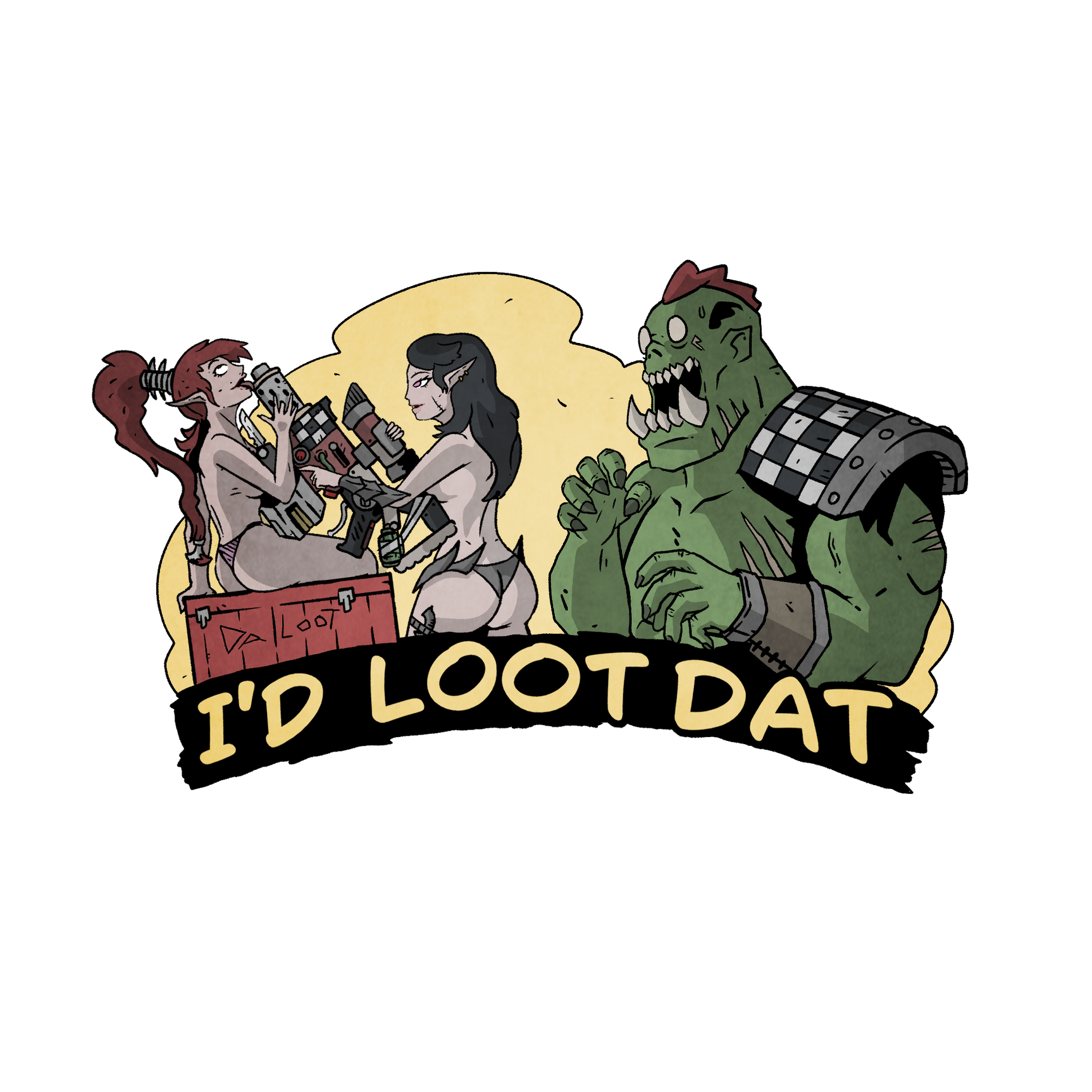 I'd Loot Dat | Premium Vinyl Stickers
